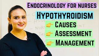 Endocrinology Made easy for nurses|| Hypothyroidism|| Causes, Assessment, Nursing management