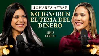 04: Cómo Manejar las Finanzas en tu Relación | JOHARYS AYBAR