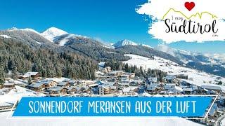 Sonnendorf Meransen ️ Entdecke die Schönheit aus der Luft ️ Ferienregion Gitschberg Jochtal