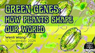 Green Genes: How Plants Shape Our World with Wenli Wang | SUTS