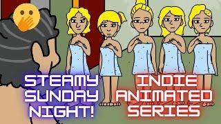 STEAMY Sunday Night! Indie Animated Sitcom!