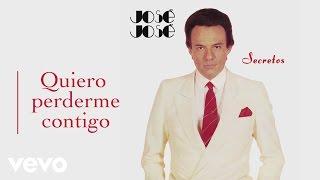 José José - Quiero Perderme Contigo (Cover Audio)