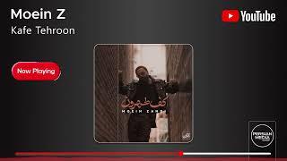 Moein Z - Kafe Tehroon ( معین زد - کف طهرون )