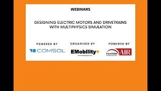 Designing Electric Motors and Drivetrains with Multiphysics Simulation