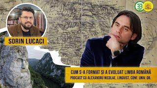 Cum s-a format și a evoluat limba română - Podcast cu Conf. Univ. Dr. Alexandru Nicolae, lingvist