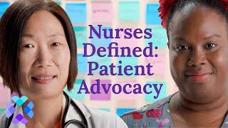 Nurses Defined: Patient Advocacy