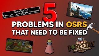 5 Problems in OSRS That Need to be FIXED