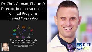 Dr. Chris Altman, Pharm.D. - Director, Immunization and Clinical Programs, Rite-Aid Corporation