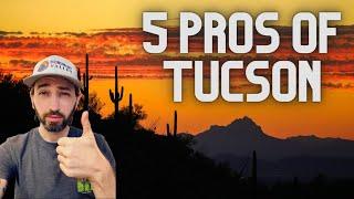 5 Pros of Living in Tucson Arizona