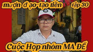 Mượn đạo-tạo tiền tập 30 - Cuộc họp 20/6
