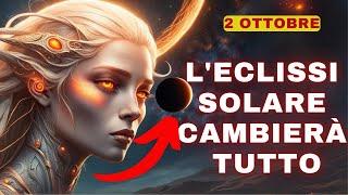 L'eclissi solare di ottobre cambierà tutto. Preparatevi all'imprevisto!