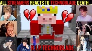 All Streamers REACTS to Technoblade DEATH... (emotional) R.I.P Technoblade