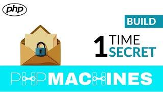 Build a Secure One-Time Secret Machine with PHP | Learn PHP by building machines