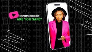 Are you safe?