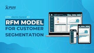 RFM Model For Customer Segmentation | KPIM Demo Series #2