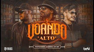 Pacificadores & Hungria Hip Hop - Voando Alto (Official Music Video)