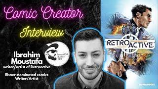 Interview with Ibrahim Moustafa (writer and artist of Retroactive)