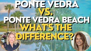 Ponte Vedra Vs. Ponte Vedra Beach - What's the Difference?