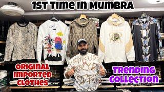 1st Time in Mumbra | Original Imported Clothes | Hoodies,Jeans | Branded Clothes in Mumbai