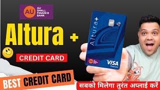 Au Small Finance Bank Altura Plus Credit Benefits & features | au altura + credit card