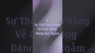 8 Sự Thật Phũ Phàng Về Cuộc Sống Đáng Suy Ngẫm #mytranjourney #truyendongluc