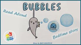 Read Aloud Books for Kids - Bubbles! | Children's Bedtime Stories Picture Books | Family Storytime