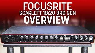 Focusrite Scarlett 18i20 3rd Gen Overview - What are the basic features?