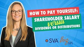 How to Pay Yourself: Shareholder Salary vs. Dividends or Distributions