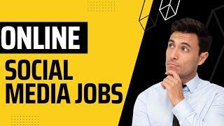 online social media jobs from home