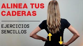 CÓMO ALINEAR LAS CADERAS | AUTOCORREGIR CON EJERCICIOS