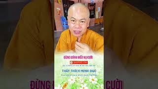 Đừng đánh mất nụ cười | Sư Thầy Thích Minh Đạo | Tu viện Minh Đạo, Bà Rịa Vũng Tàu