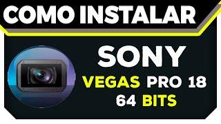 COMO BAIXAR E INSTALAR O VEGAS PRO 18 - SEM DIFICULDADES