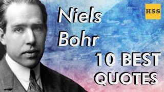 Decoding the Universe with Niels Bohr: Ten Quotes that Illuminate Quantum Reality