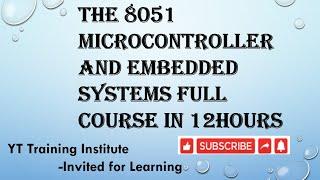 EMBEDDED SYSTEMS FULL COURSE || The 8051 Microcontroller Using Assembly and Embedded c