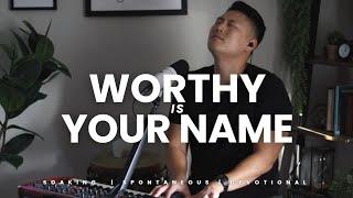 Worthy Is Your Name | Giving Glory To Jesus | Ykeys | Intimate Soaking Worship Session