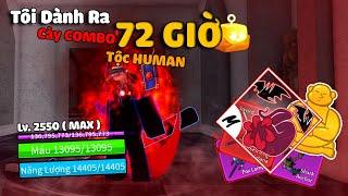 Tôi Dành Ra 72 Giờ Cày COMBO Tộc HUMAN, Lấy Hết SWORD Sự Kiện Biển Cho Khách Trong Blox Fruit