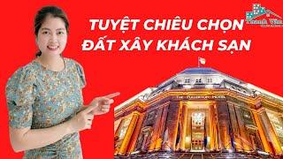 Tuyệt chiêu chọn đất xây khách sạn | Thanh Vân BĐS #shorts