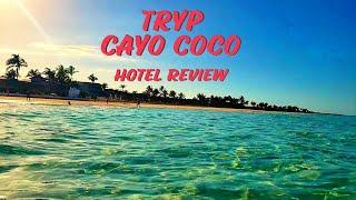 Tryp Cayo Coco Hotel Review