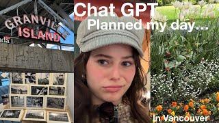 chat gpt planned my day in vancouver