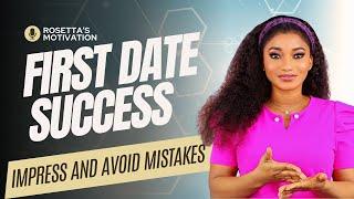 Don’t Make These First Date Mistakes