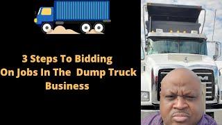 3 Steps to Bidding on Dump Truck Jobs.  #bid   #dumptruckjobs   #work