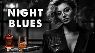 Night Blues - Exquisite Slow Blues Setting the Mood with Grace | Bourbon-infused Blues