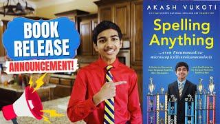 Akash Vukoti Spelling Bee Preparation Book | SPELLING ANYTHING
