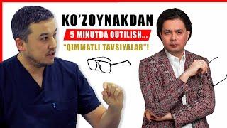 Toshkentdagi eng kuchli ko'z shifokoridan qimmatli tavsiyalar! Ko'zoynakdan qutilish sirlari!!!!