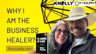 WHY I AM the BUSINESS HEALER #realestate #listings #3hoursaday #knollytv #ultimatesuccess