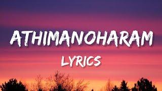 Athi Manoharam - Lyrics (From "Vaazha")