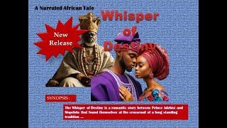 Whispers of Destiny     #African Tales By Muni #African Folktales by Udo