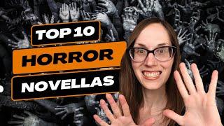 Top 10 BEST HORROR Novellas | #horrorbooks #top10books