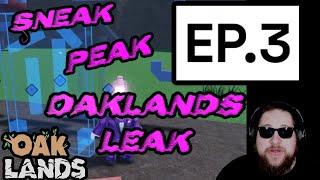 Sneak Peak Oaklands Leak EP.3 SPOL (OAKLANDS)