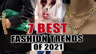 7 BEST FASHION TRENDS OF 2021 | WEARABLE Fashion